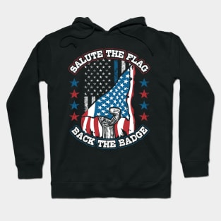 Salute the Flag Back the Badge Hoodie